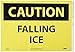 NMC C488PB OSHA Sign, Legend "CAUTION - FALLING ICE", 14" Length x 10" Height, Pressure Sensitive Adhesive Vinyl, Black on Yellow