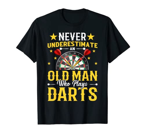Never Underestimate Old Man Dart Player Darts Lanzamiento de dardos Camiseta