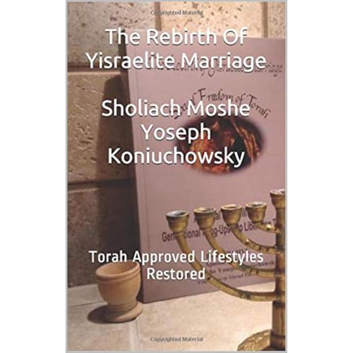 The Rebirth Of Yisraelite Marriage by Sholiach Moshe Yoseph Koniuchowsky episode artwork