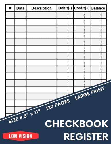 Low Vision Checkbook Register: Bold Lined & Generously Spaced - Large Print Check Register for the Visually Impaired -120 Page (8.5 in. x 11 in.)