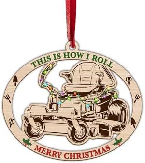 Lawn Mower Christmas Ornament, Lawnmower Ornaments Holiday Decor Gifts for Lawn Guy Landscaper Lawn Care Workers, Farmhouse Riding Mower Driver Lawn Mowing Gardener Farmer Keepsake, This is How I Roll