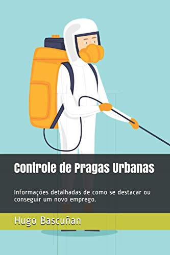 Controle de Pragas Urbanas: Informações detalhadas de como se des...