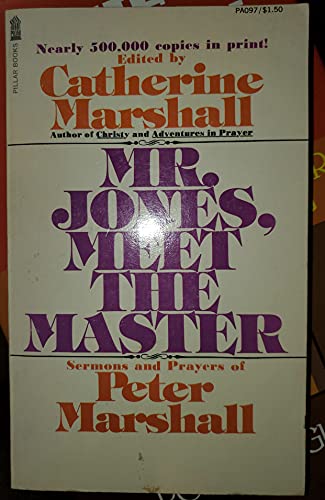 Mr. Jones, Meet the Master: Sermons and Prayers... 0891290974 Book Cover