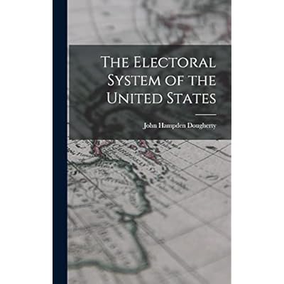 The Electoral System of the United States