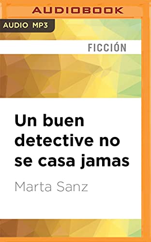 Un buen detective no se casa jamas