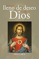 Un Coraz�n Lleno de Deseo de Amar a Dios 1514405946 Book Cover