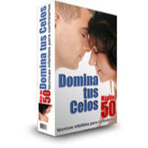 58 Dominar los celos: M&aacute;s all&aacute; de las emociones copertina