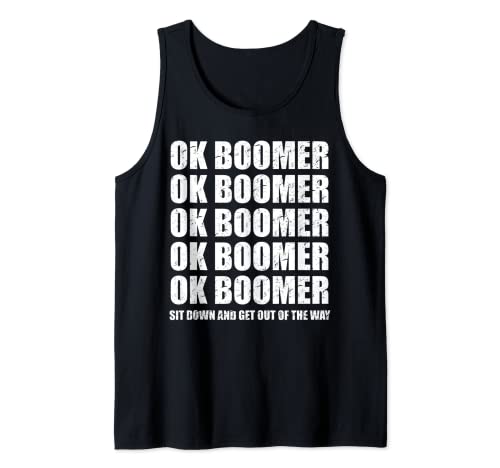 Ok Boomer sentarse y salir del camino divertido Boomer Camiseta sin Mangas