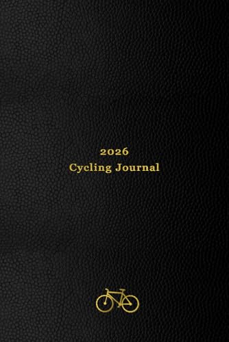 2026 Cycling Journal: Your personal 365 day cycling log for tracking your daily rides, races, goals and achievements