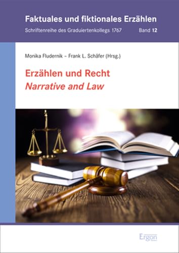 Erzählen und Recht / Narrative and Law (Faktuales und fiktionales Erzählen)