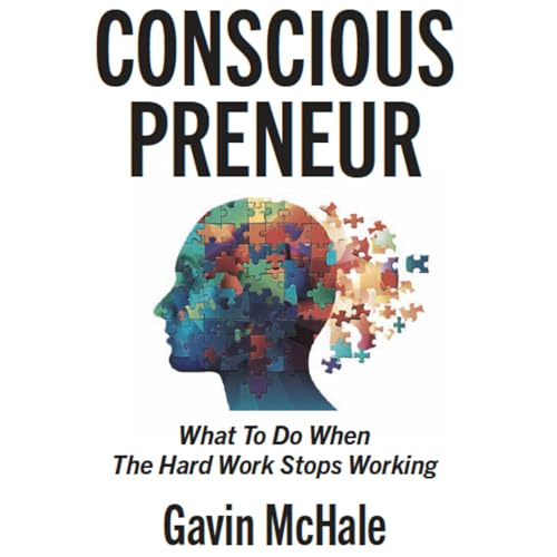 Consciouspreneur (Written by Gavin McHale) episode artwork