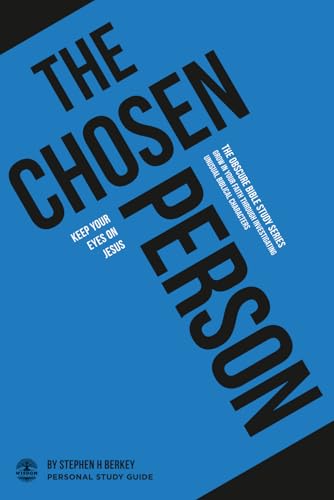 The Chosen Person: Keep your eyes on Jesus - Personal