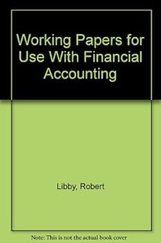 Working Papers for Use With Financial Accounting