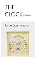 The Clock: El Reloj 1549956469 Book Cover