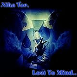  Lost Yo Mind [Explicit]