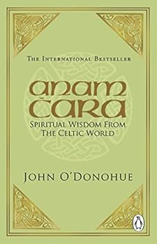 Paperback Anam Cara: Spiritual Wisdom from the Celtic World Book