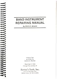 Ferree's Tools Erick Brand Band Instrument Repair Manual