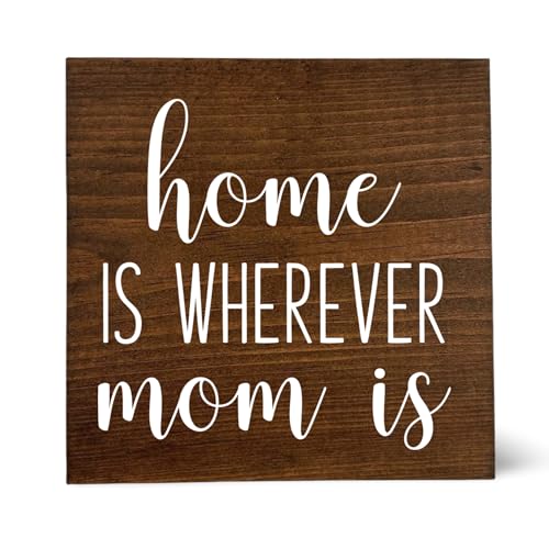 Home Is Wherever Mom Is Handmade Wood Mother's Day Sign Gift for Mom, Mom Sign (Brown)