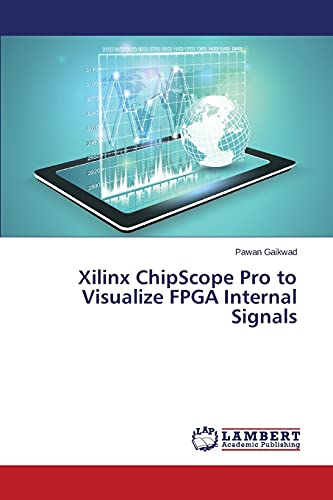 Preisvergleich Produktbild Xilinx ChipScope Pro to Visualize FPGA Internal Signals