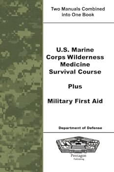 Paperback U.S. Marine Corps Wilderness Medicine Survival Course Plus Military First Aid Book