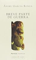 Breve Parte de Guerra: Las Novelas de Raul Guerra Garrido 8483740222 Book Cover