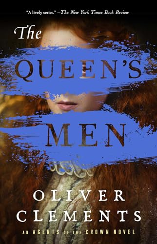 The Queen's Men: A Novel (An Agents of the Crown Novel)