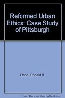 Reformed Urban Ethics: Case Study of Pittsburgh 0773499067 Book Cover