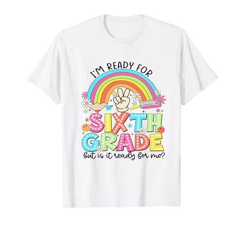 Listo para sexto grado ¿Está listo para mí? Rainbow Dot Girls Camiseta