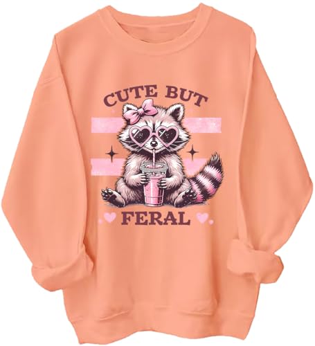 Cute But Feral Sweatshirt Cute But Feral Raccoon Shirt