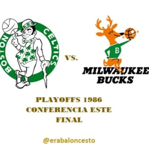 Era baloncesto - NBA 1986 (42) &ndash; Playoffs; Final Este; Celtics vs. Bucks