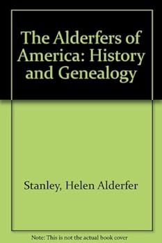 The Alderfers of America: History and Genealogy