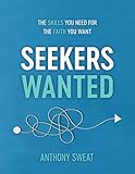 Seekers Wanted: The Skills You Need for the Faith You Want