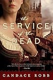 The Service of the Dead: A Novel (English Edition) - Candace Robb 