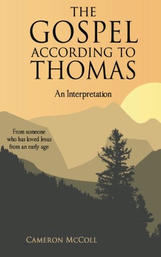 The Gospel According to Thomas - An Interpretation