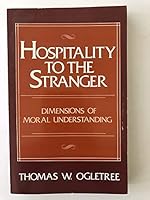 Hospitality to the Stranger: Dimensions of Moral Understanding 0800618394 Book Cover
