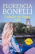 Caballo de fuego 1. París (Romántica)