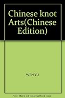 Chinese knot Arts 7800909913 Book Cover