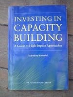 Investing in Capacity Building: A Guide to High-Impact Approaches 1931923655 Book Cover