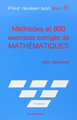  Méthodes et 800 exercices corrigés de mathématiques livre En ligne