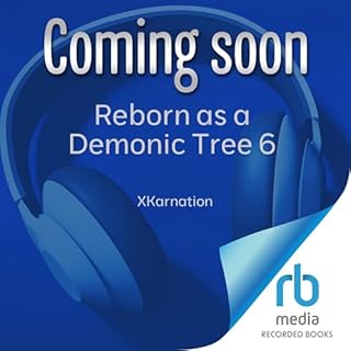 Reborn as a Demonic Tree 6 cover art