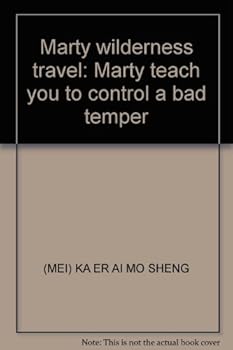 Paperback Marty wilderness travel: Marty teach you to control a bad temper [Chinese] Book
