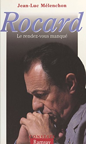  Rocard : le rendez-vous manqué (Constats) Gratuit
