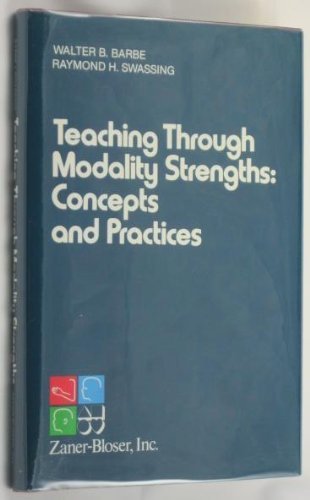 Teaching Through Modality Strengths: Concepts and Practices: Barbe