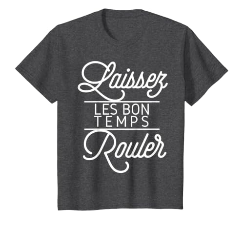 Let The Good Times Roll Shirt Laissez Les Bon Temps Rouler T-Shirt, Youth, Dark Heather Grey, 3T