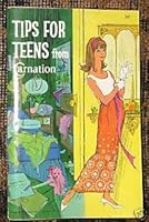 Tips for Teens from Carnation B000NWBLDK Book Cover