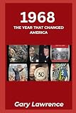 1968: The Year That Changed America