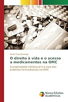 O Direito a Vida E O Acesso a Medicamentos Na Omc 6130157061 Book Cover