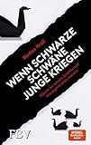  Wenn schwarze Schwäne Junge kriegen: Warum wir unsere Gesellschaft neu organisieren müssen