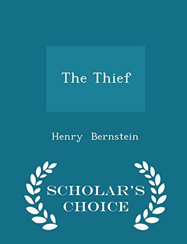 The Thief - Scholar's Choice Edition 1296079481 Book Cover