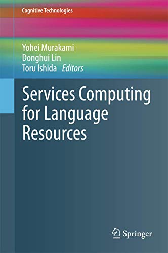 Services Computing for Language Resources (Cognitive Technologies) view 2